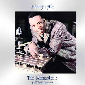 Listen to Lela (Remastered 2017) song with lyrics from Johnny Lytle Trio