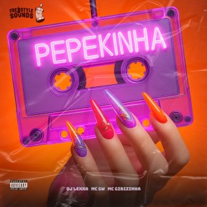 DJ Lexxa的專輯PEPEKINHA (Explicit)