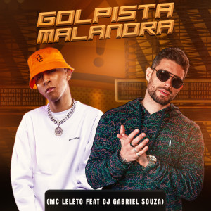 Listen to Golpista Malandra (Explicit) song with lyrics from MC Leleto