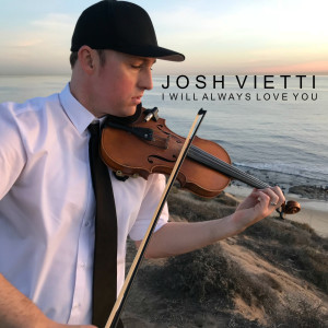 ดาวน์โหลดและฟังเพลง I Will Always Love You พร้อมเนื้อเพลงจาก Josh Vietti