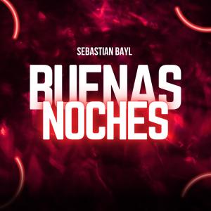 Sebastian Bayl的專輯Buenas Noches (Radio Edit)