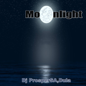 ดาวน์โหลดและฟังเพลง Moonlight พร้อมเนื้อเพลงจาก DJ ProsperSA