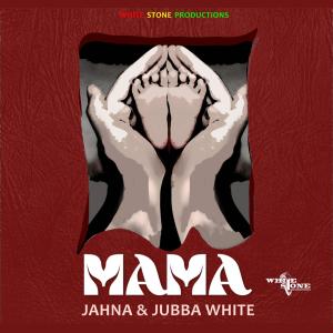 Jahna的專輯MAMA (feat. Jubba White)