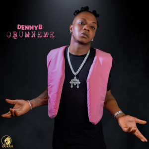 收聽DennyB的OBUMNEME歌詞歌曲