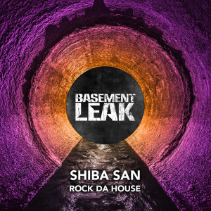 收听Shiba San的Rock Da House歌词歌曲