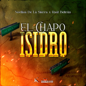 收聽Novillos de la Sierra的El Chapo Isidro歌詞歌曲