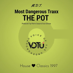 ดาวน์โหลดและฟังเพลง The Pot (Mixmaster Passion Mix) พร้อมเนื้อเพลงจาก M.D.T. ( Most Dangerous Traxx)