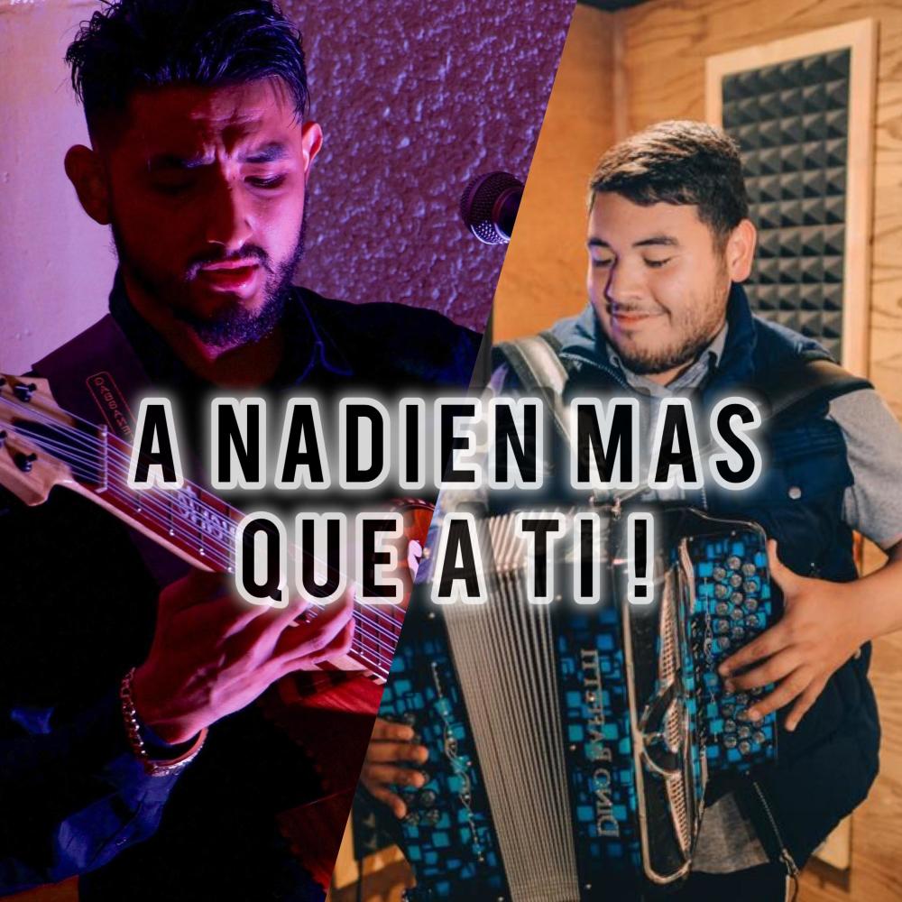 A nadie mas que ti (feat. Meño Martinez)