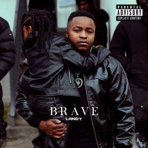 Album BRAVE (Explicit) oleh Landy