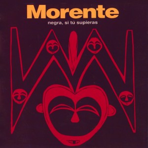 Album Negra, Si Tú Supieras from Enrique Morente