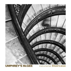 อัลบัม Staircase (Instrumental) ศิลปิน Umphrey's McGee