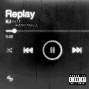 Replay (feat. Damn Darnell) (Explicit)