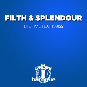 Listen to Life Time song with lyrics from Filth & Splendour