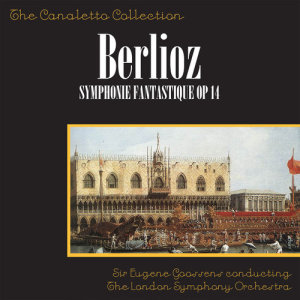 Album Hector Berlioz: Symphonie Fantastique, Op. 14 from Hector Berlioz