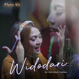 Dengarkan Widodari lagu dari Dara Fu dengan lirik
