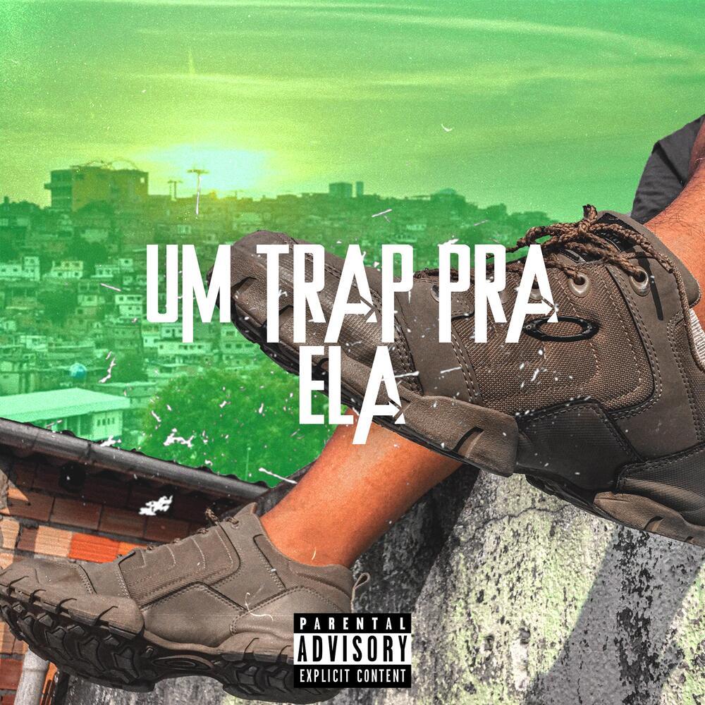 Um Trap Pra Ela (Explicit)