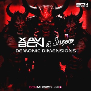 收聽Xavi Bcn的Demonic Dimensions (Dj Skudero Remix)歌詞歌曲