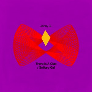 Jenny O.的專輯There is a Club / Solitary Girl
