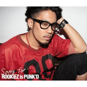 อัลบัม Song for... ศิลปิน ROOKiEZ is PUNK'D