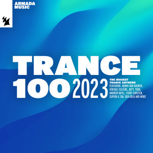 อัลบัม Trance 100 - 2023 (Explicit) ศิลปิน Various