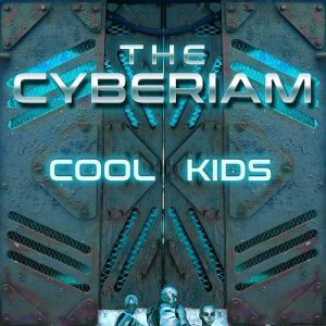 收聽The Cyberiam的Cool Kids (Explicit)歌詞歌曲