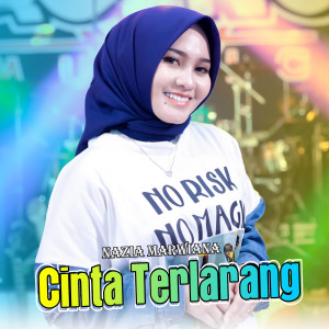 Dengarkan Cinta Terlarang lagu dari Nazia Marwiana dengan lirik
