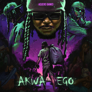 อัลบัม Akwa Ego ศิลปิน Aguero Banks