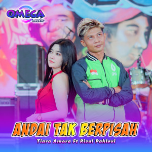 Listen to Andai Tak Berpisah song with lyrics from Tiara Amora