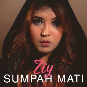 Ziy的专辑Sumpah Mati