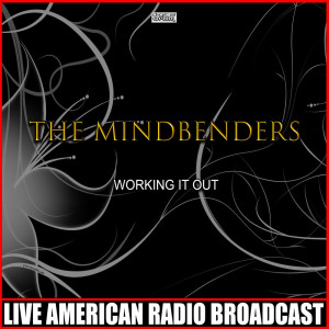 The Mindbenders的專輯Working It Out (Live)