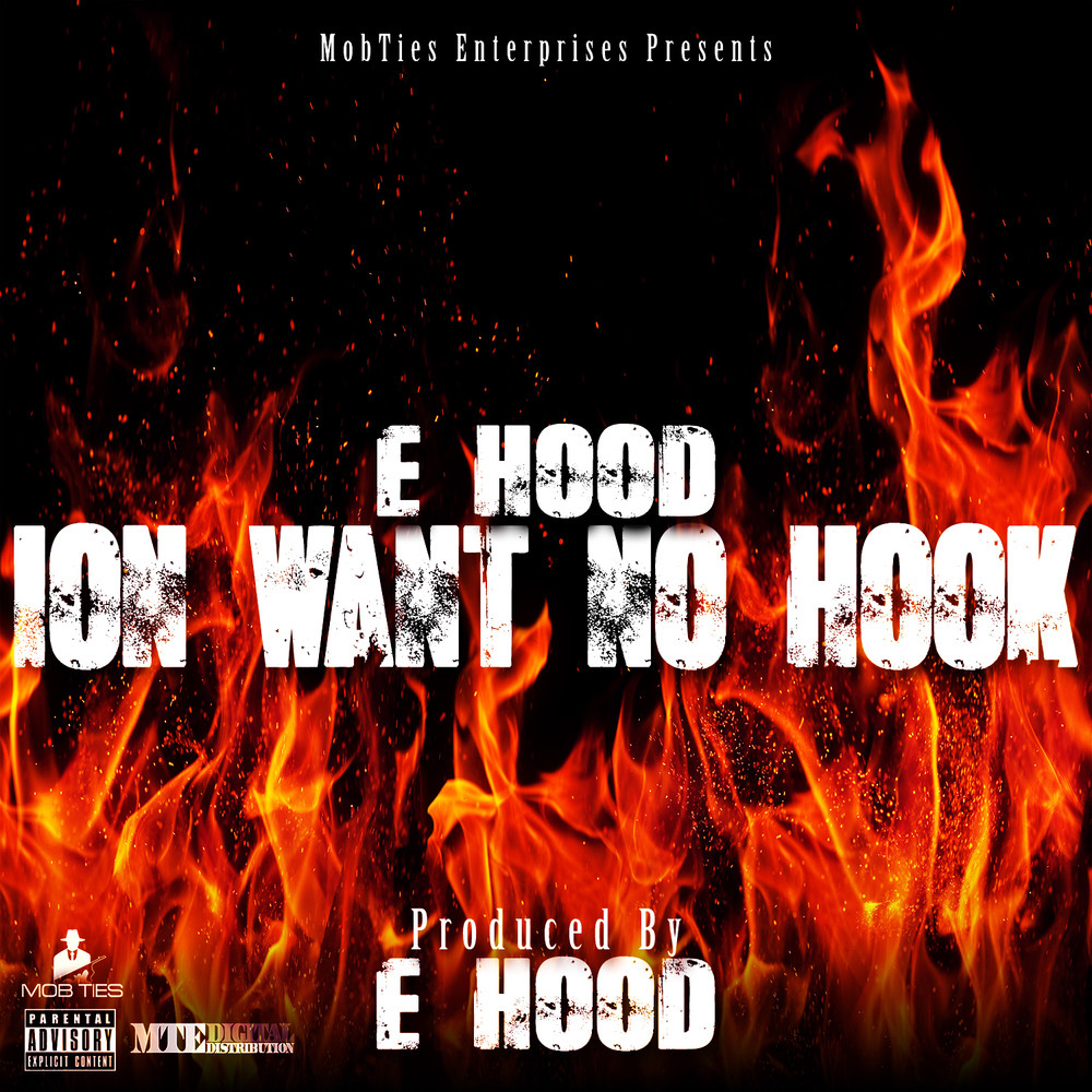 Ion Want No Hook (Explicit)