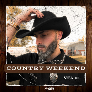 收聽Syba 33的Country Weekend歌詞歌曲