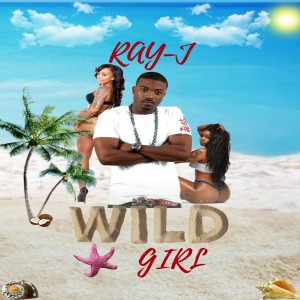 ดาวน์โหลดและฟังเพลง Wild Girl (其他) พร้อมเนื้อเพลงจาก Ray J