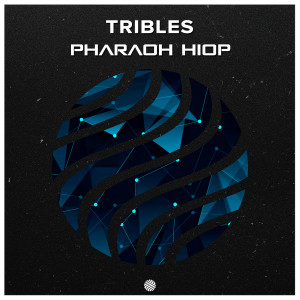 Album Pharaoh Hiop from Tribles
