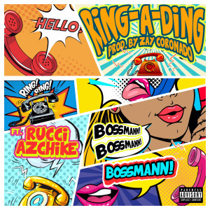 ดาวน์โหลดและฟังเพลง Ring-a-Ding (Explicit) พร้อมเนื้อเพลงจาก Bossmann