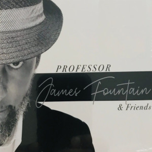 Professor James Fountain的专辑Professor James Fountain & Friends