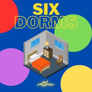 Album six dorms oleh Ratthew