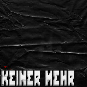Listen to Keiner Mehr song with lyrics from ТЕНЬ