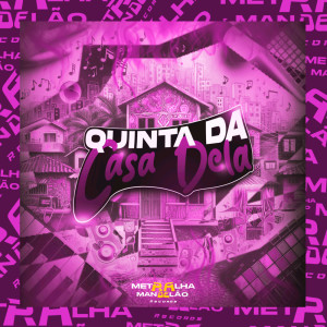 DJ FELYPINHO 013的专辑QUINTA DA CASA DELA (Explicit)