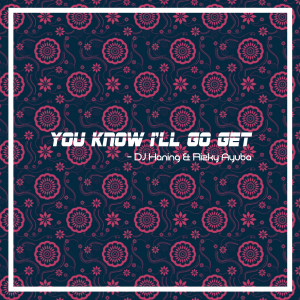 收听Rizky Ayuba的You Know I'll Go Get歌词歌曲