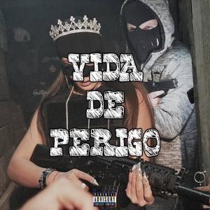 DJ JOÃO DO CAIÇARA的專輯VIDA DE PERIGO (feat. MC Samy & MC Fabinho da Osk) [Explicit]