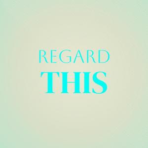 Album Regard This from Various