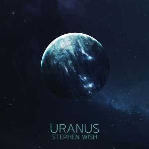 Stephen Wish的專輯Uranus