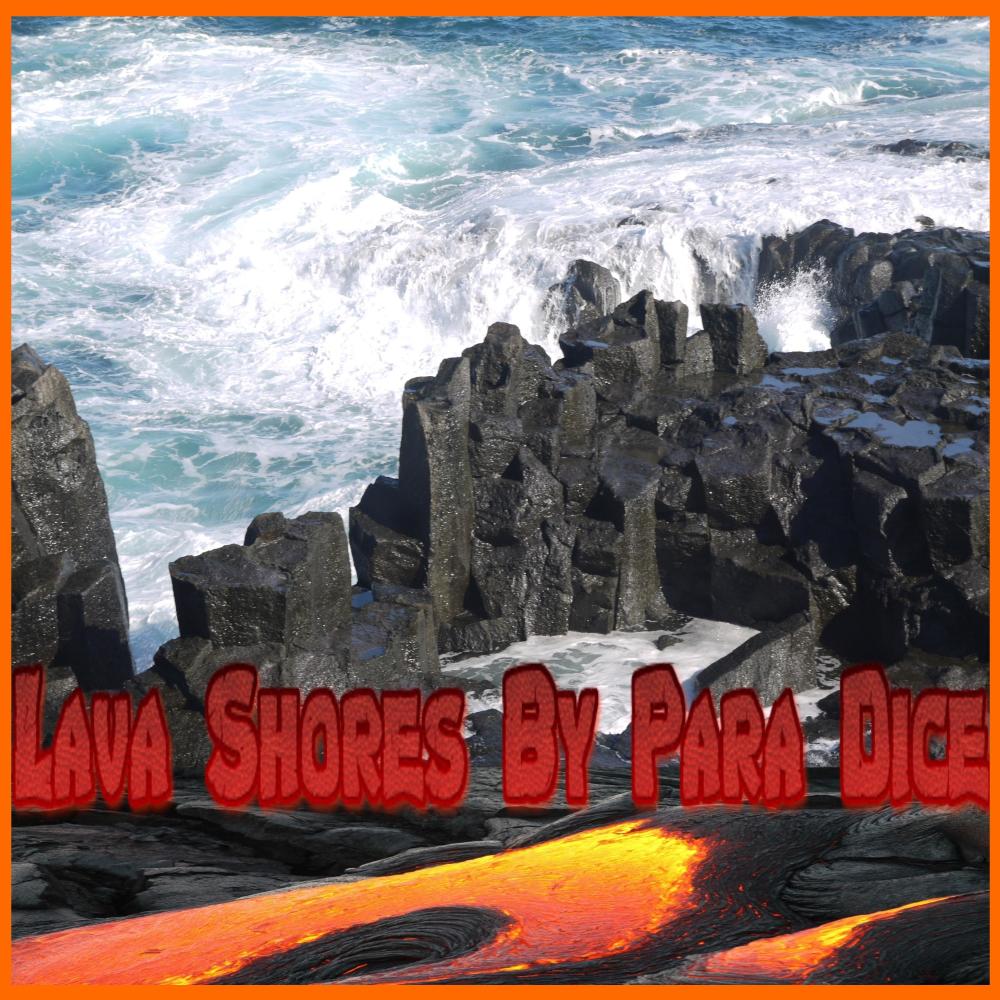 Lava Shore by Para Dice