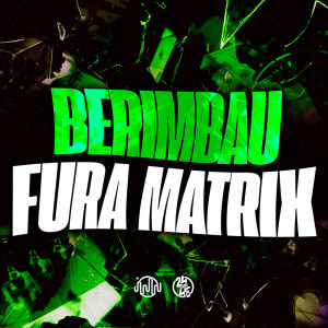 收听Dj Marinovic的Berimbau Fura Matrix (Explicit)歌词歌曲