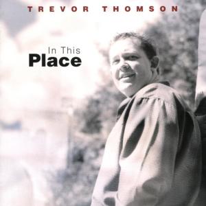 收聽Trevor Thomson的In This Place歌詞歌曲