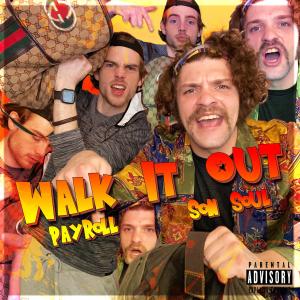 Walk It Out (feat. Son Soul) (Explicit)