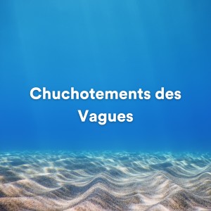 Oasis de Sommeil的專輯Chuchotements des Vagues