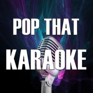 ดาวน์โหลดและฟังเพลง Pop That (In the Style of French Montana) [Karaoke Version] (伴奏) พร้อมเนื้อเพลงจาก Karaoke Hits Band