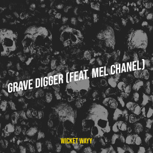 Grave Digger (Explicit) dari wicket wayy